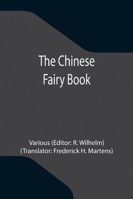 Various, R Wilhelm - Chinese Fairy Book, Häftad