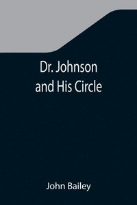 bokomslag Dr. Johnson and His Circle