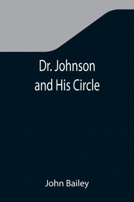 Dr. Johnson and His Circle 1