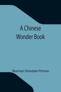 bokomslag A Chinese Wonder Book