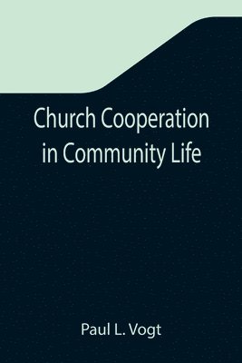 bokomslag Church Cooperation in Community Life