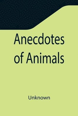 bokomslag Anecdotes of Animals