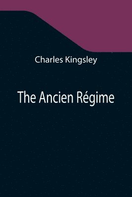 The Ancien Regime 1