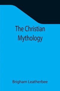 bokomslag Christian Mythology