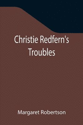 bokomslag Christie Redfern's Troubles