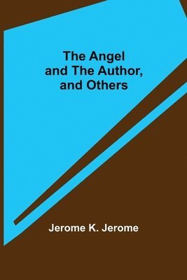 The Angel and the Author, and Others 1