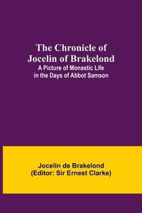 bokomslag The Chronicle of Jocelin of Brakelond