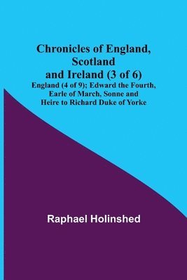 bokomslag Chronicles of England, Scotland and Ireland (3 of 6)