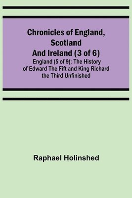 Chronicles of England, Scotland and Ireland (3 of 6)