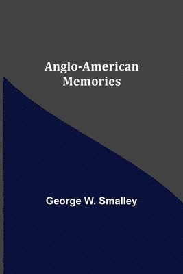 Anglo-American Memories 1