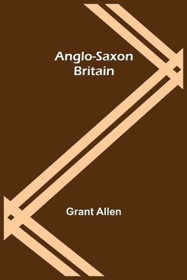 bokomslag Anglo-Saxon Britain