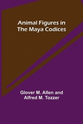 bokomslag Animal Figures in the Maya Codices