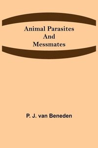 bokomslag Animal Parasites and Messmates