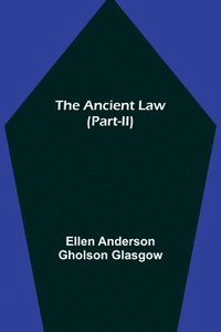 bokomslag The Ancient Law (Part-II)