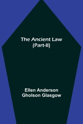 The Ancient Law (Part-II) 1
