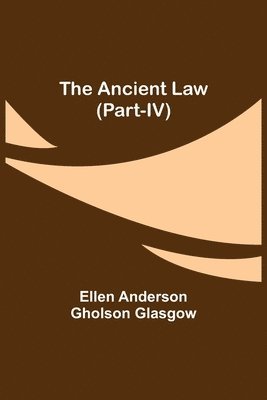 The Ancient Law (Part-IV) 1