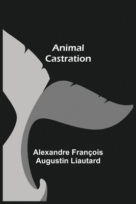 Animal Castration 1