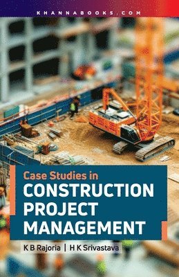 bokomslag Case Studies in Construction Project Management