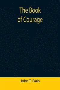 bokomslag The Book of Courage