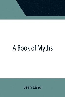 bokomslag A Book of Myths