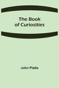 bokomslag The Book of Curiosities