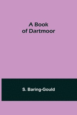 A Book of Dartmoor 1