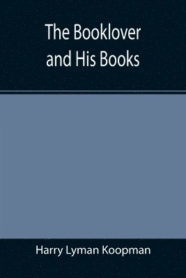 Harry Lyman Koopman - Booklover and His Books, Häftad