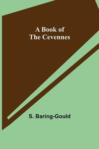 bokomslag A Book of the Cevennes