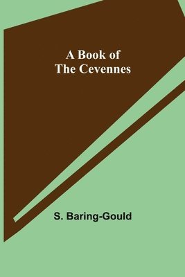 A Book of the Cevennes 1