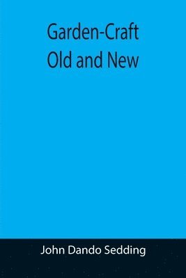 Garden-Craft Old and New