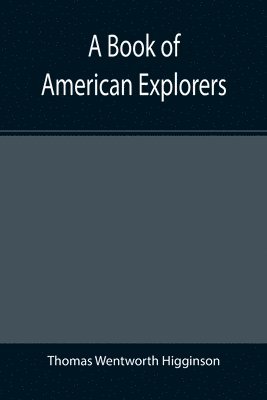 bokomslag A Book of American Explorers