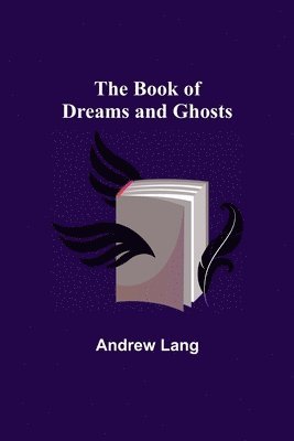 The Book of Dreams and Ghosts 1