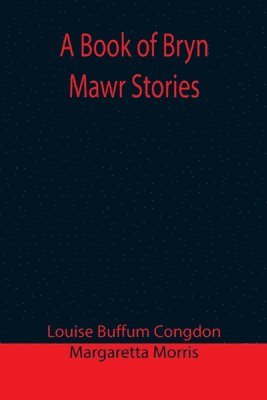 Book of Bryn Mawr Stories