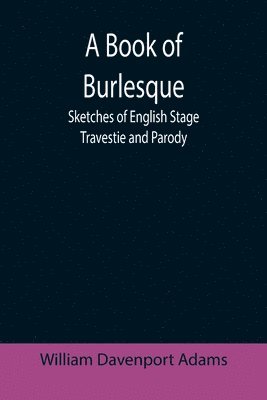 bokomslag A Book of Burlesque