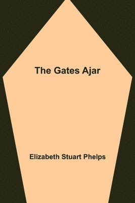 The Gates Ajar 1