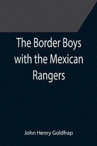 bokomslag Border Boys with the Mexican Rangers