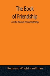 bokomslag The Book of Friendship