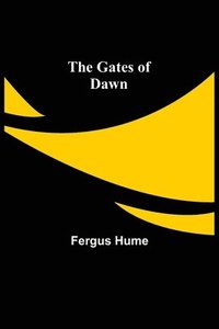 bokomslag The Gates of Dawn