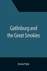 bokomslag Gatlinburg and the Great Smokies