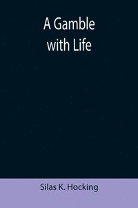 bokomslag Gamble with Life