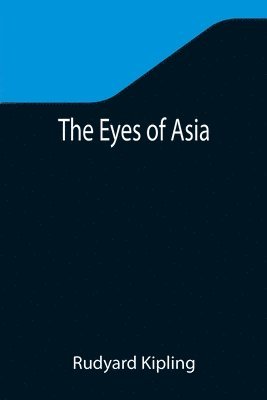 bokomslag Eyes of Asia
