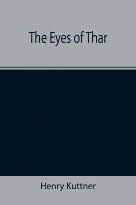 Eyes of Thar