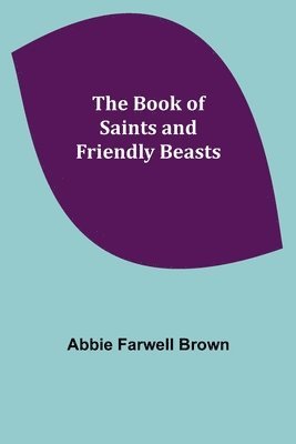 Book of Saints and Friendly Beasts