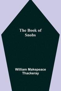 bokomslag The Book of Snobs