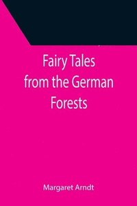bokomslag Fairy Tales from the German Forests