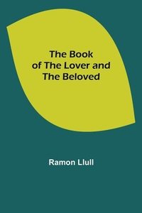 bokomslag The Book of the Lover and the Beloved