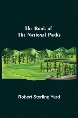 bokomslag The Book of the National Parks