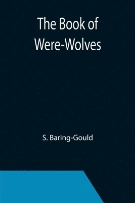 The Book of Were-Wolves 1