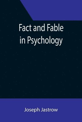 bokomslag Fact and Fable in Psychology