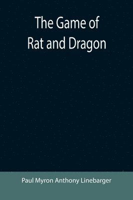 The Game of Rat and Dragon 1